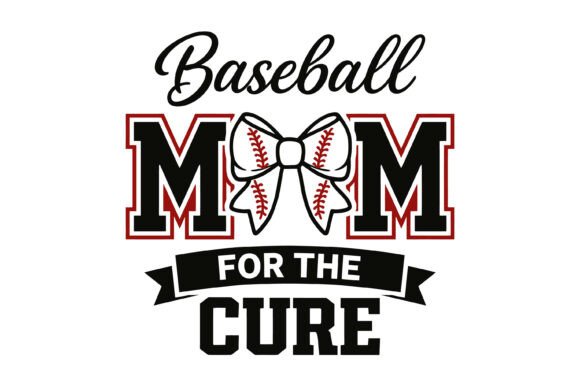 Baseball Mom for the Cure: Graphics & T-Shirt Designs