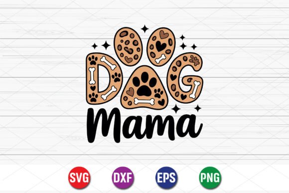 Dog Mama Paw SVG: Graphics for T-Shirt Designs