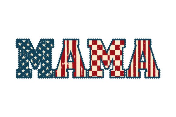 Mama USA Flag Grunge Patriotic: Graphics for T-Shirt Designs