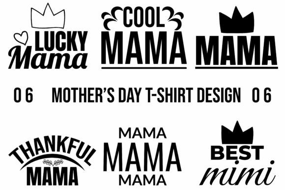 Mother's Day Graphics & T-Shirt Designs Review