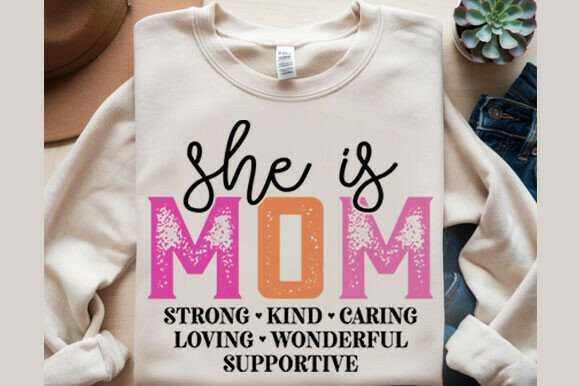 She is Mom Mothers Day Png: Graphics for T-Shirt Designs